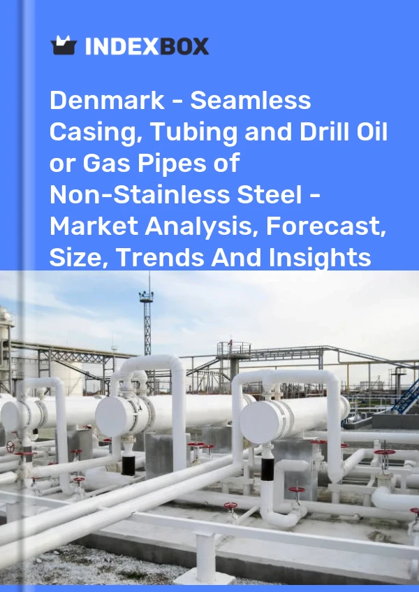 Report Denmark - Seamless Casing, Tubing and Drill Oil or Gas Pipes of Non-Stainless Steel - Market Analysis, Forecast, Size, Trends and Insights for 499$