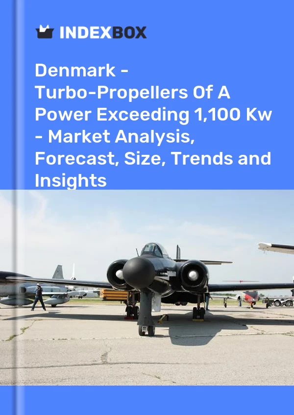 Report Denmark - Turbo-Propellers of A Power Exceeding 1,100 Kw - Market Analysis, Forecast, Size, Trends and Insights for 499$