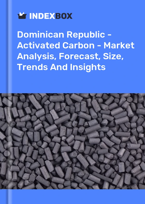 Report Dominican Republic - Activated Carbon - Market Analysis, Forecast, Size, Trends and Insights for 499$