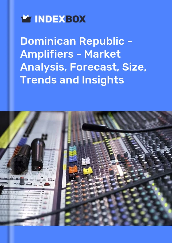 Dominican Republic - Amplifiers - Market Analysis, Forecast, Size, Trends and Insights