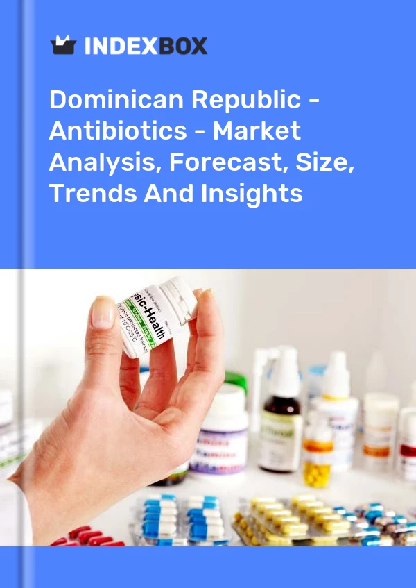 Report Dominican Republic - Antibiotics - Market Analysis, Forecast, Size, Trends and Insights for 499$