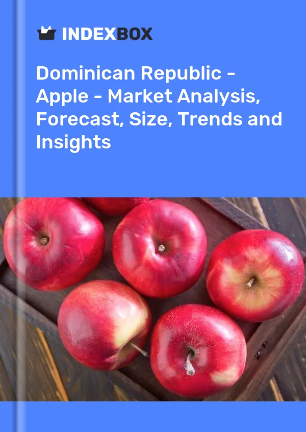 Report Dominican Republic - Apple - Market Analysis, Forecast, Size, Trends and Insights for 499$