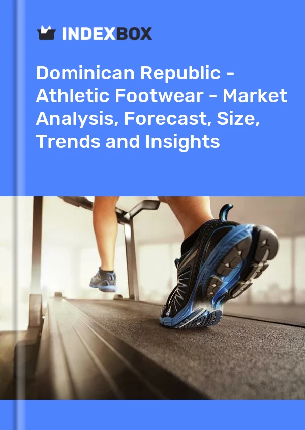 Report Dominican Republic - Athletic Footwear - Market Analysis, Forecast, Size, Trends and Insights for 499$