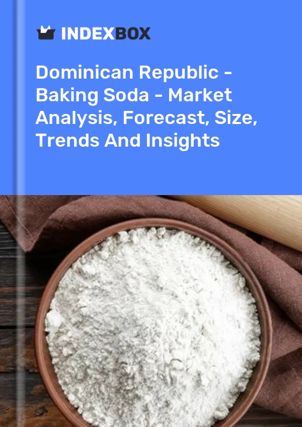 Dominican Republic - Baking Soda - Market Analysis, Forecast, Size, Trends And Insights