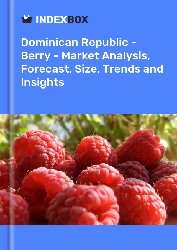 Report Dominican Republic - Berry - Market Analysis, Forecast, Size, Trends and Insights for 499$