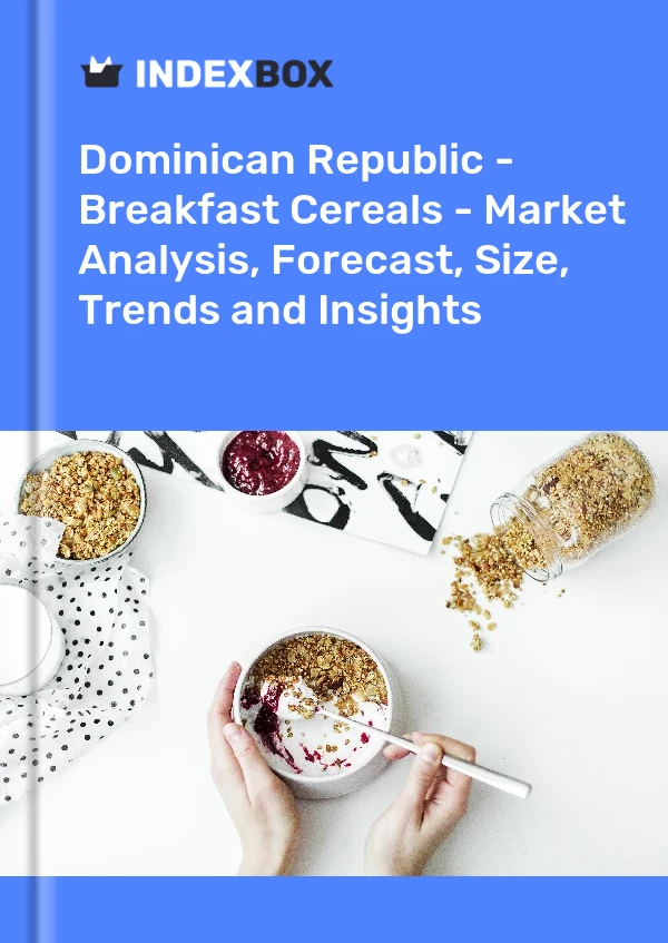 Report Dominican Republic - Breakfast Cereals - Market Analysis, Forecast, Size, Trends and Insights for 499$