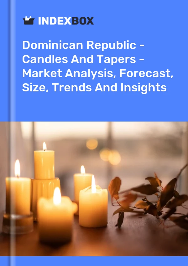 Report Dominican Republic - Candles and Tapers - Market Analysis, Forecast, Size, Trends and Insights for 499$