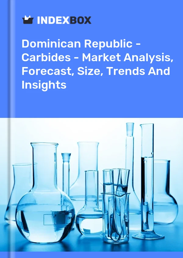 Report Dominican Republic - Carbides - Market Analysis, Forecast, Size, Trends and Insights for 499$