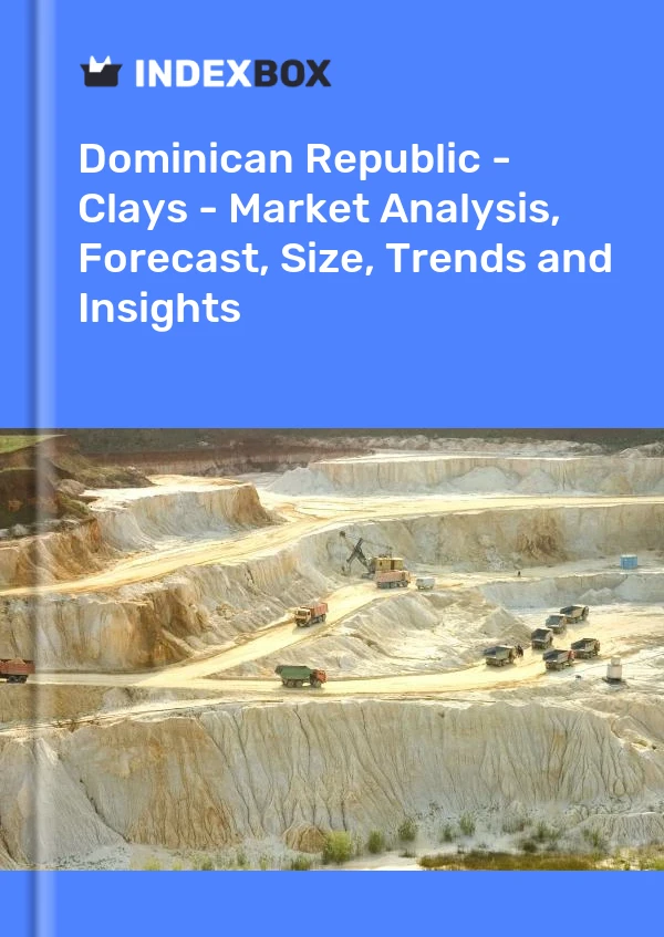Report Dominican Republic - Clays - Market Analysis, Forecast, Size, Trends and Insights for 499$