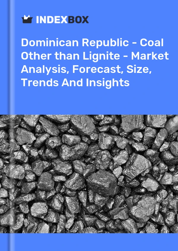 Report Dominican Republic - Coal Other than Lignite - Market Analysis, Forecast, Size, Trends and Insights for 499$
