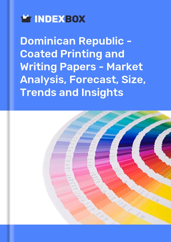 Report Dominican Republic - Coated Printing and Writing Papers - Market Analysis, Forecast, Size, Trends and Insights for 499$