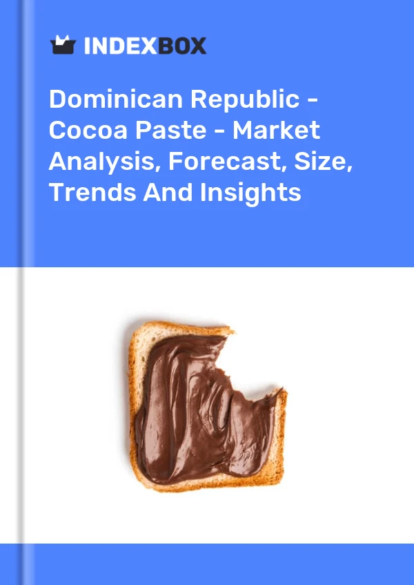 Dominican Republic - Cocoa Paste - Market Analysis, Forecast, Size, Trends And Insights