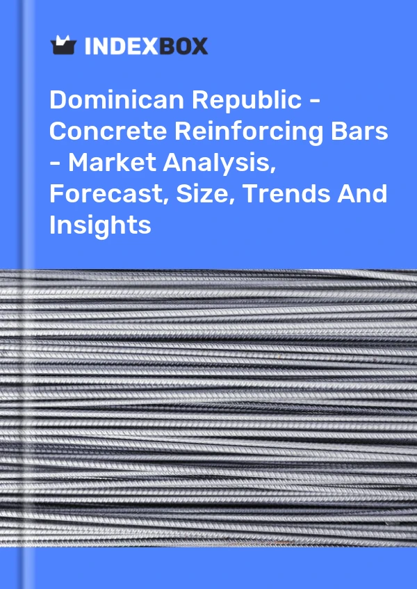 Report Dominican Republic - Concrete Reinforcing Bars - Market Analysis, Forecast, Size, Trends and Insights for 499$