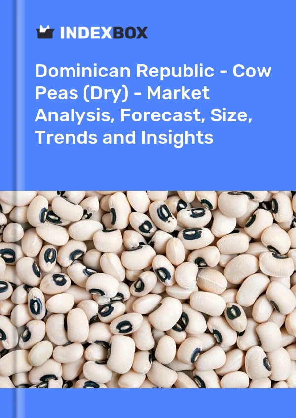 Dominican Republic - Cow Peas (Dry) - Market Analysis, Forecast, Size, Trends and Insights
