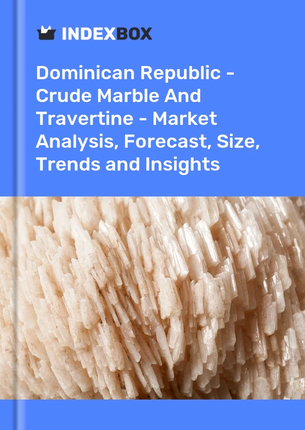 Report Dominican Republic - Crude Marble and Travertine - Market Analysis, Forecast, Size, Trends and Insights for 499$