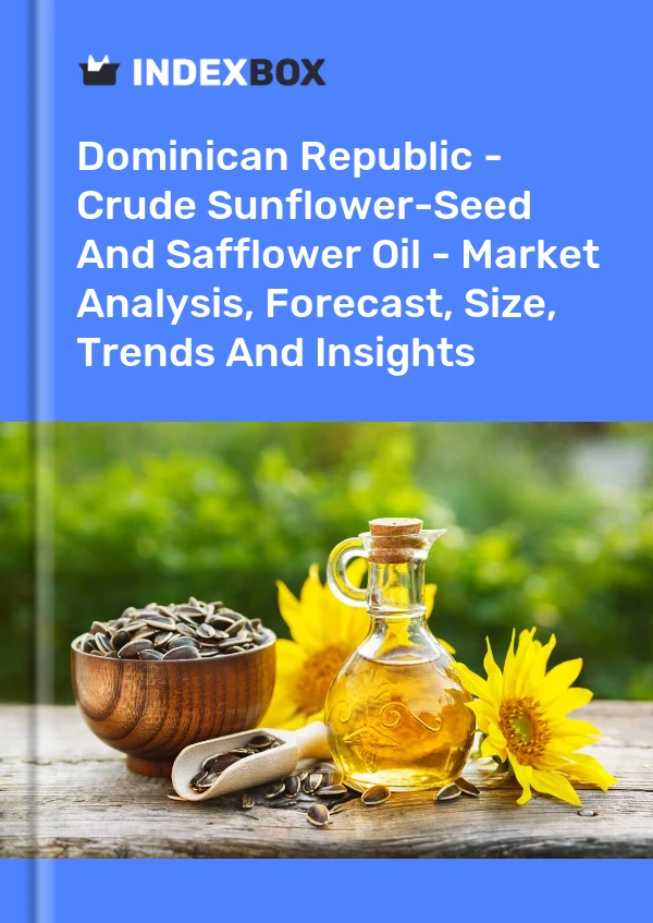 Report Dominican Republic - Crude Sunflower-Seed and Safflower Oil - Market Analysis, Forecast, Size, Trends and Insights for 499$