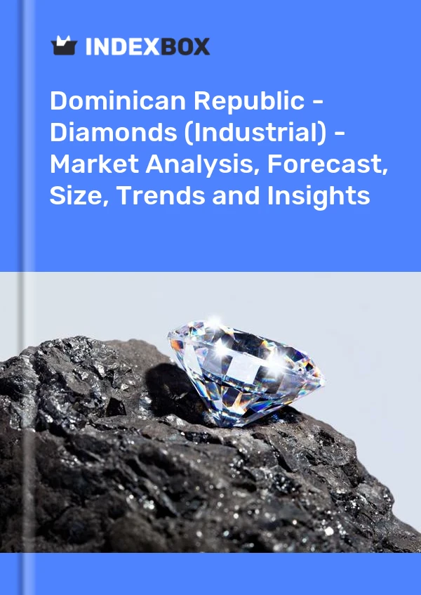 Report Dominican Republic - Diamonds (Industrial) - Market Analysis, Forecast, Size, Trends and Insights for 499$