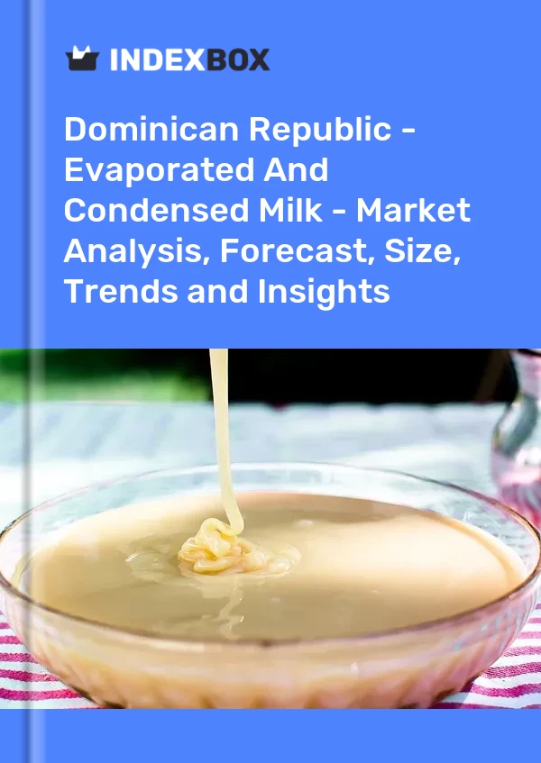Report Dominican Republic - Evaporated and Condensed Milk - Market Analysis, Forecast, Size, Trends and Insights for 499$
