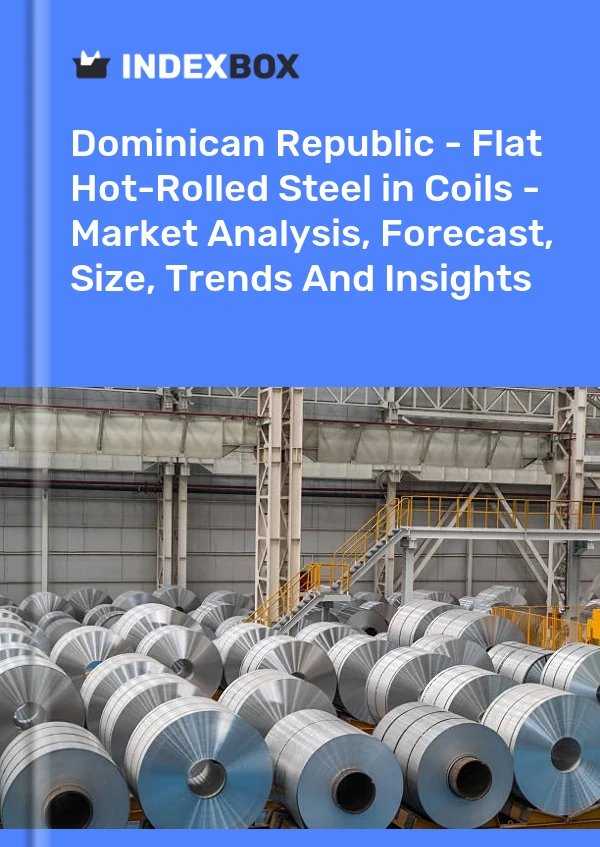 Report Dominican Republic - Flat Hot-Rolled Steel in Coils - Market Analysis, Forecast, Size, Trends and Insights for 499$