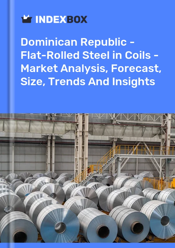 Report Dominican Republic - Flat-Rolled Steel in Coils - Market Analysis, Forecast, Size, Trends and Insights for 499$