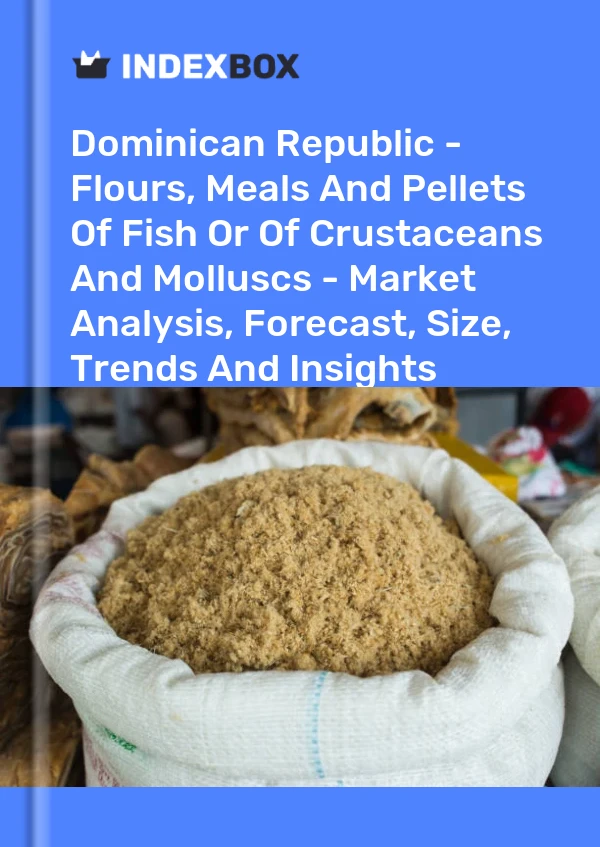 Report Dominican Republic - Flours, Meals and Pellets of Fish or of Crustaceans and Molluscs - Market Analysis, Forecast, Size, Trends and Insights for 499$