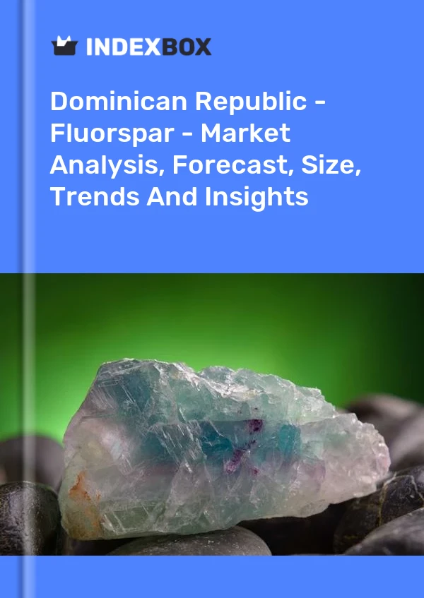 Report Dominican Republic - Fluorspar - Market Analysis, Forecast, Size, Trends and Insights for 499$