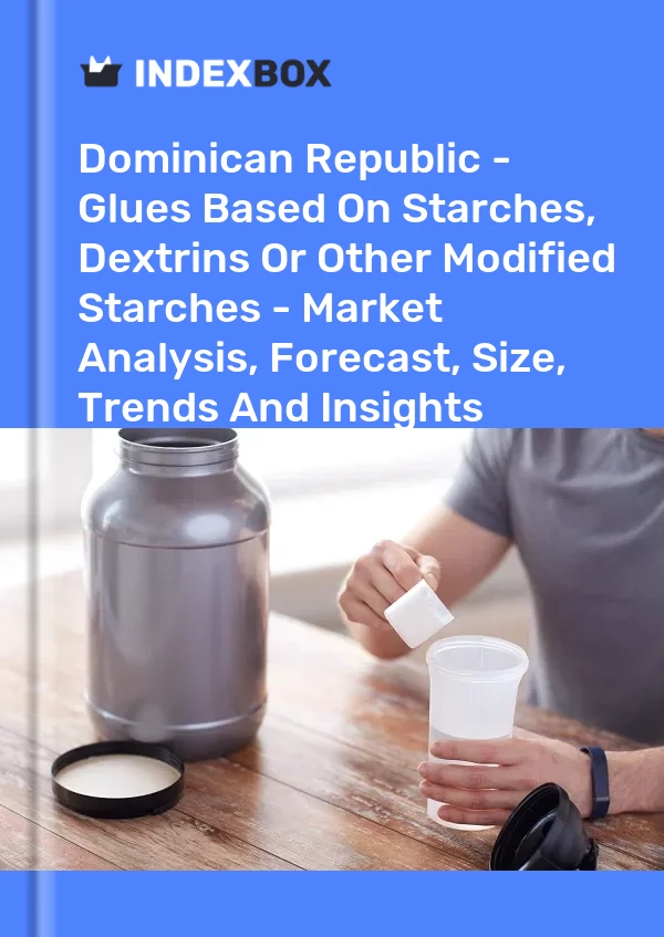 Report Dominican Republic - Glues Based on Starches, Dextrins or Other Modified Starches - Market Analysis, Forecast, Size, Trends and Insights for 499$