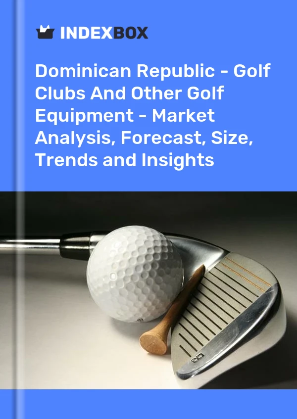 Dominican Republic - Golf Clubs And Other Golf Equipment - Market Analysis, Forecast, Size, Trends and Insights