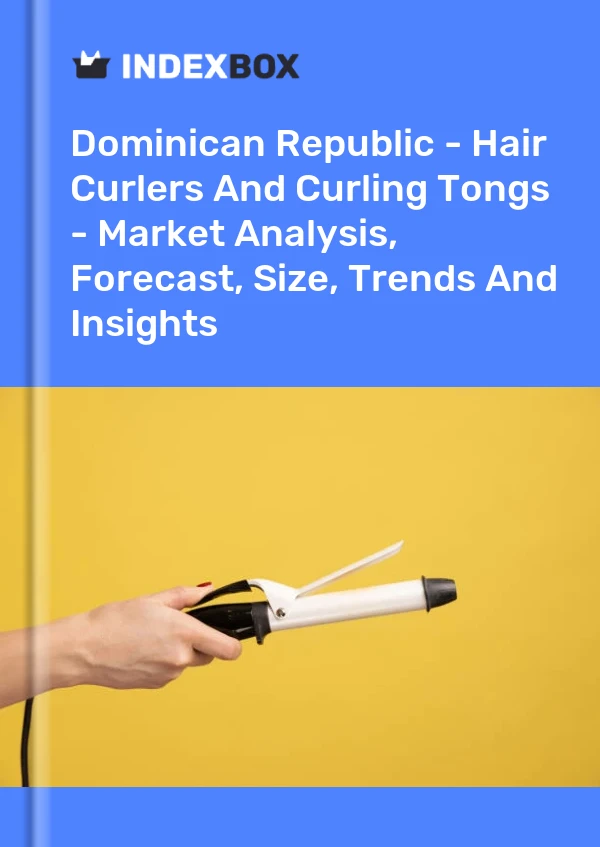 Report Dominican Republic - Hair Curlers and Curling Tongs - Market Analysis, Forecast, Size, Trends and Insights for 499$