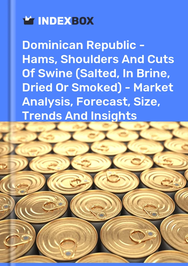 Dominican Republic - Hams, Shoulders And Cuts Of Swine (Salted, In Brine, Dried Or Smoked) - Market Analysis, Forecast, Size, Trends And Insights