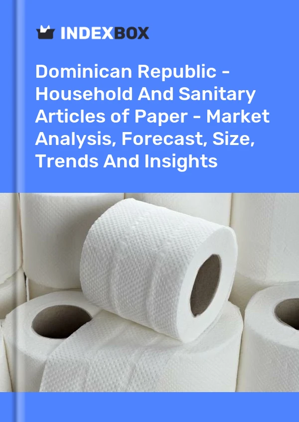 Report Dominican Republic - Household and Sanitary Articles of Paper - Market Analysis, Forecast, Size, Trends and Insights for 499$
