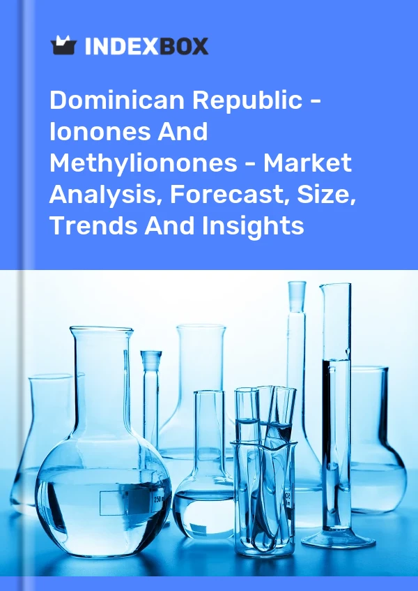 Report Dominican Republic - Ionones and Methylionones - Market Analysis, Forecast, Size, Trends and Insights for 499$