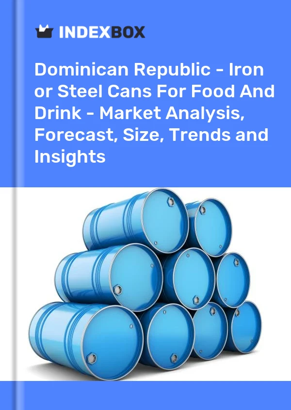 Report Dominican Republic - Iron or Steel Cans for Food and Drink - Market Analysis, Forecast, Size, Trends and Insights for 499$