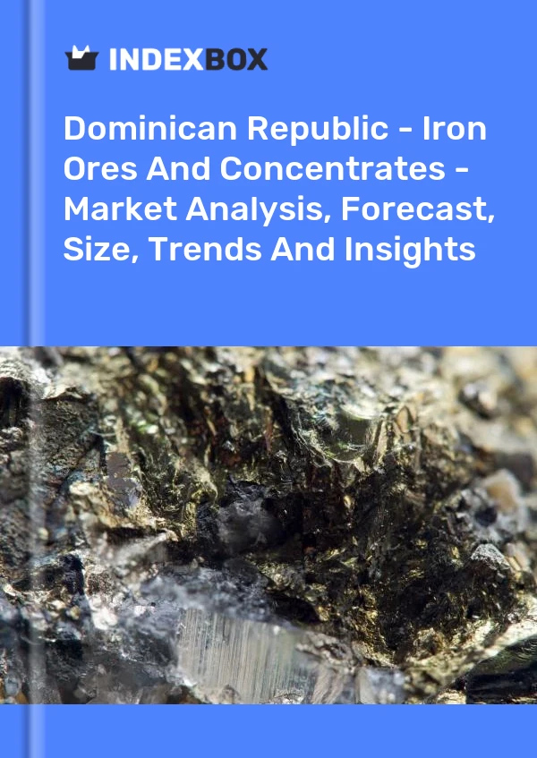 Report Dominican Republic - Iron Ores and Concentrates - Market Analysis, Forecast, Size, Trends and Insights for 499$