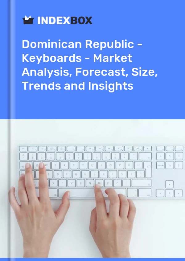 Dominican Republic - Keyboards - Market Analysis, Forecast, Size, Trends and Insights