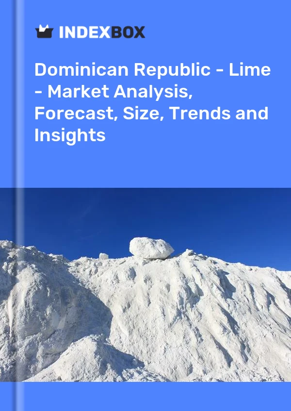 Dominican Republic - Lime - Market Analysis, Forecast, Size, Trends and Insights