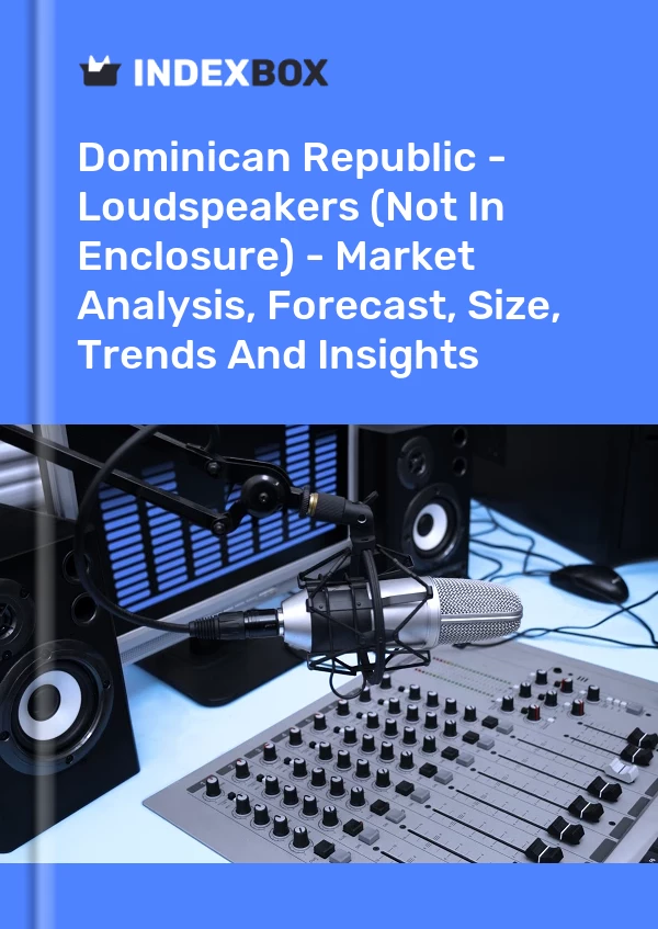 Report Dominican Republic - Loudspeakers (Not in Enclosure) - Market Analysis, Forecast, Size, Trends and Insights for 499$