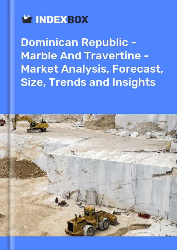 Report Dominican Republic - Marble and Travertine - Market Analysis, Forecast, Size, Trends and Insights for 499$
