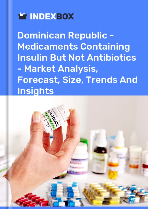Report Dominican Republic - Medicaments Containing Insulin But not Antibiotics - Market Analysis, Forecast, Size, Trends and Insights for 499$