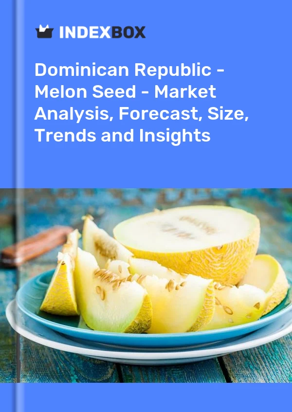 Report Dominican Republic - Melon Seed - Market Analysis, Forecast, Size, Trends and Insights for 499$