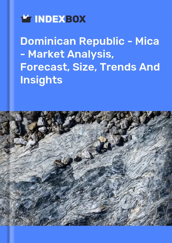 Report Dominican Republic - Mica - Market Analysis, Forecast, Size, Trends and Insights for 499$