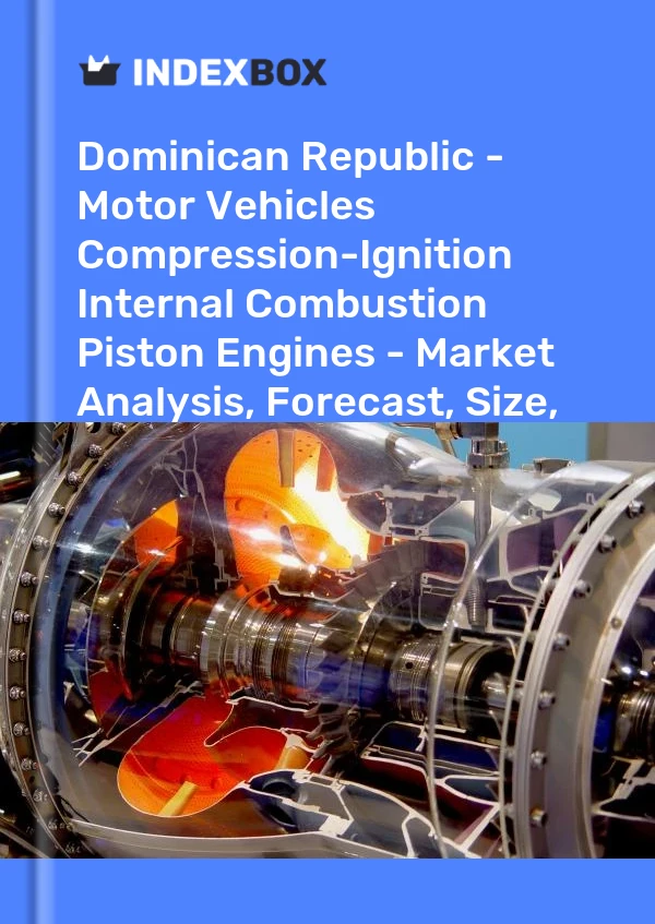 Dominican Republic - Motor Vehicles Compression-Ignition Internal Combustion Piston Engines - Market Analysis, Forecast, Size, Trends and Insights