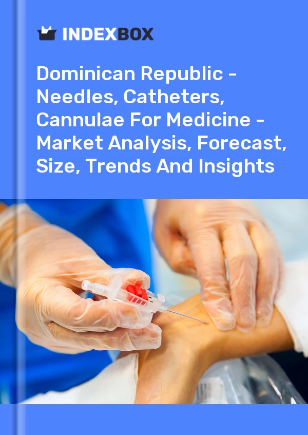 Report Dominican Republic - Needles, Catheters, Cannulae for Medicine - Market Analysis, Forecast, Size, Trends and Insights for 499$