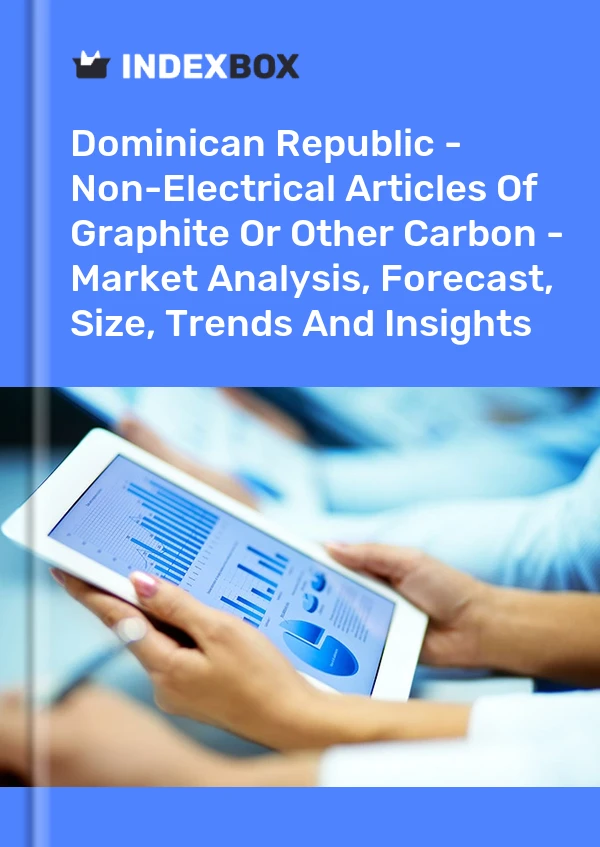 Report Dominican Republic - Non-Electrical Articles of Graphite or Other Carbon - Market Analysis, Forecast, Size, Trends and Insights for 499$