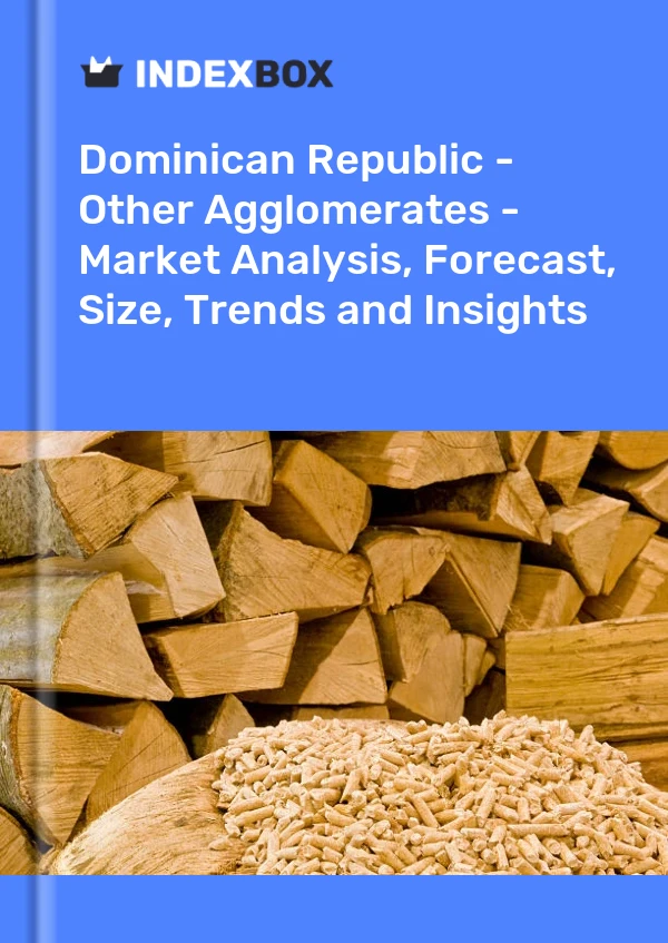 Report Dominican Republic - Other Agglomerates - Market Analysis, Forecast, Size, Trends and Insights for 499$