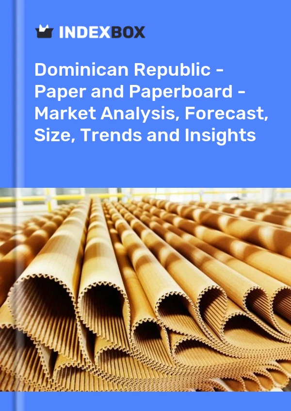 Report Dominican Republic - Paper and Paperboard - Market Analysis, Forecast, Size, Trends and Insights for 499$