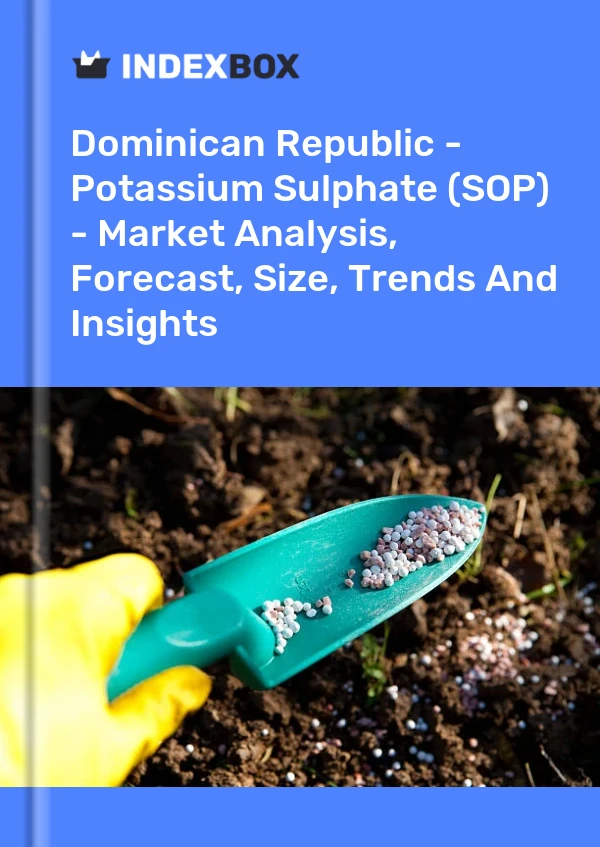 Report Dominican Republic - Potassium Sulphate (SOP) - Market Analysis, Forecast, Size, Trends and Insights for 499$