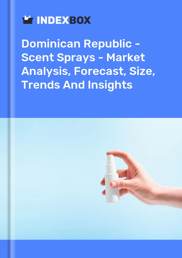 Dominican Republic - Scent Sprays - Market Analysis, Forecast, Size, Trends And Insights