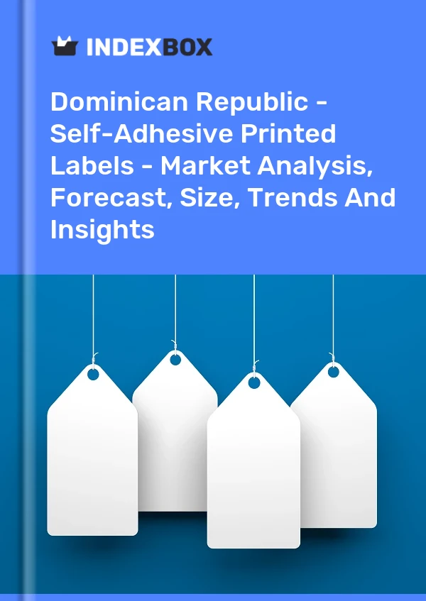 Report Dominican Republic - Self-Adhesive Printed Labels - Market Analysis, Forecast, Size, Trends and Insights for 499$