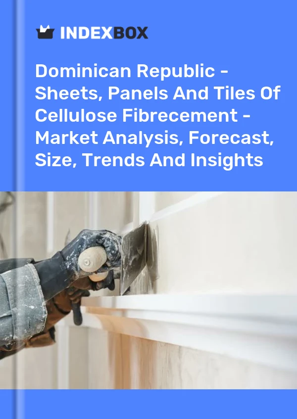 Report Dominican Republic - Sheets, Panels and Tiles of Cellulose Fibrecement - Market Analysis, Forecast, Size, Trends and Insights for 499$